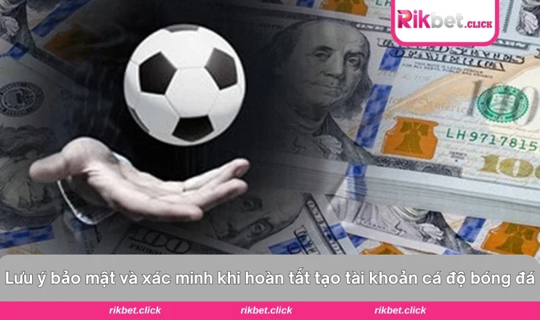 Hướng dẫn bật bảo mật và xác minh tài khoản sau khi đăng ký thành công.