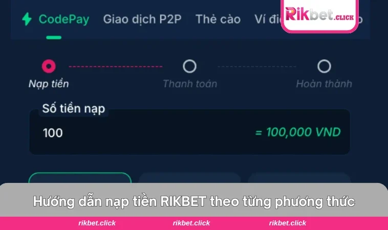 Phương thức nạp tiền RIKBET phổ biến như ngân hàng, ví điện tử